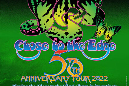 Yes Announces 50th Anniversary Celebration of ‘Close to the Edge’, The Album Series Tour, June 2022.