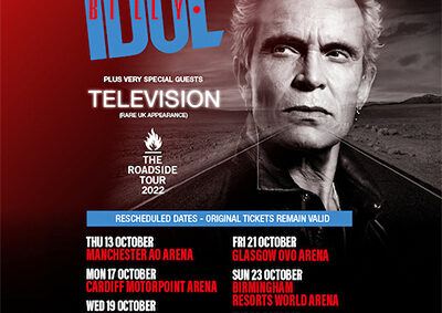 BILLY IDOL ANNOUNCES REVISED DATES FOR ‘THE ROADSIDE TOUR 2022’ WITH VERY SPECIAL GUESTS TELEVISION.