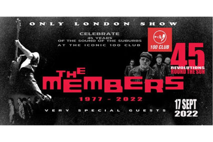 The Members: Celebrating 45 Years at special 100 Club Show – Saturday 17 September