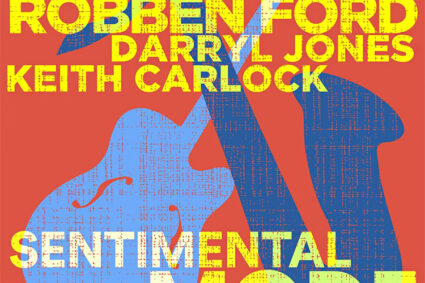 Robben Ford & Bill Evans: “Sentimental Mode” from upcoming album Common Ground released