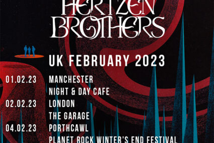 VON HERTZEN BROTHERS ANNOUNCE UK LIVE SHOWS FOR FEB 2023.