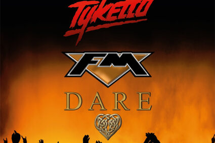 Tyketto/FM/Dare triple-header tour – get your tickets quick, they’re going out fast!