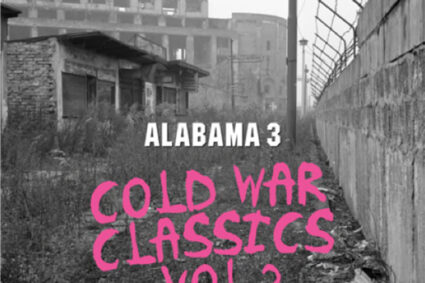 Alabama 3 share new single ‘Noth Korea’ with new album ‘Cold War Classics Vol.2’ due October 27th via Sub Cat.