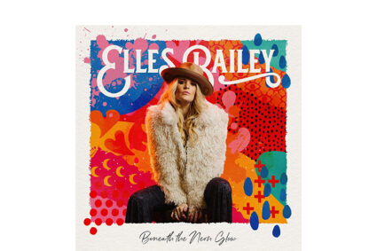 Elles Bailey – Releases New Single & Video