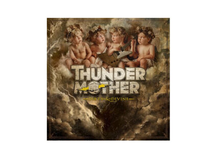 THUNDERMOTHER release new single ‘Bright Eyes’, out now, new album ‘Dirty & Divine’ out 7th February 2025.