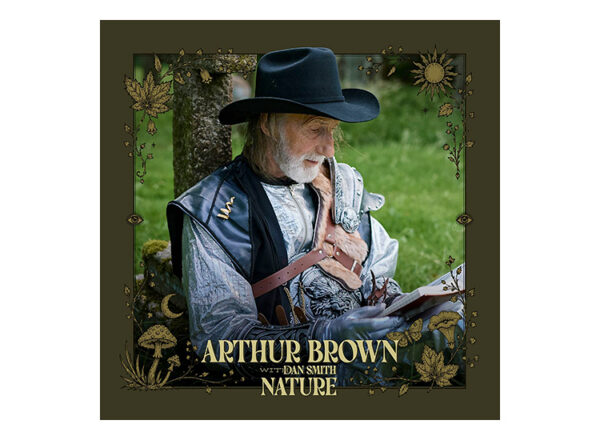 ARTHUR BROWN unveils music video of title track & details of forthcoming new album, NATURE.