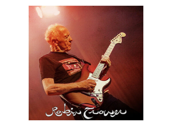 Robin Trower Announces UK Tour Dates For August and September